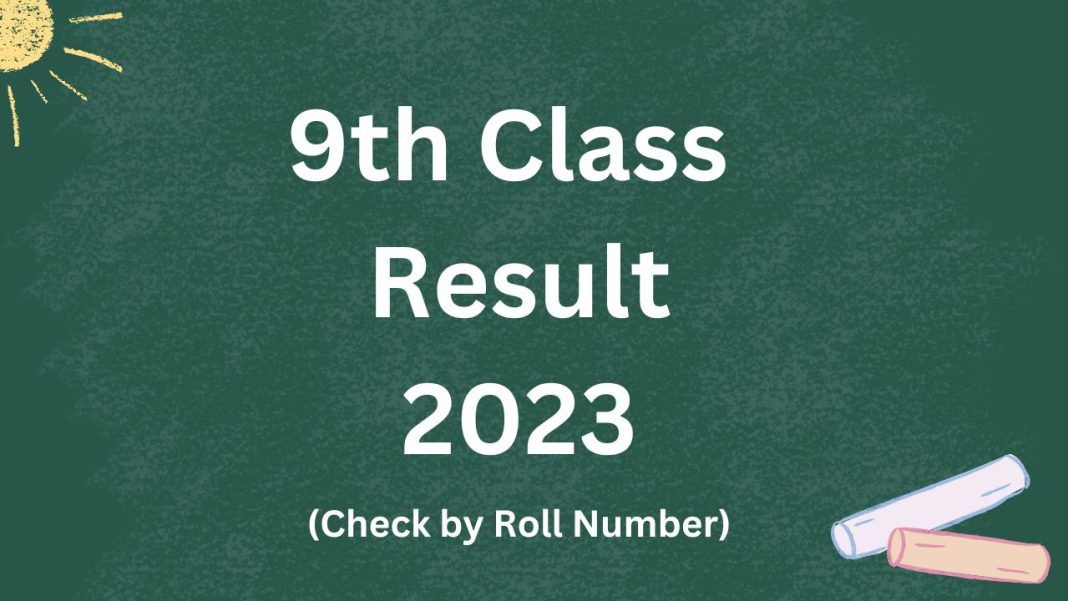 9th Class Result 2024 Check By Roll Number - Story.com.pk