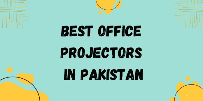 Best office projectors in Pakistan