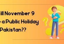 Will November 9 be a Public Holiday in Pakistan?? Will November 9 be a Public Holiday